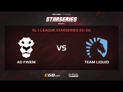 AD Finem vs Team Liquid, Game 1, SL i-League StarSeries Season 3, EU