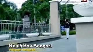 Download lagu Kasih Hok Sengoti - ROSALINDA mp3