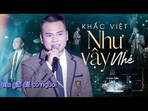 [Karaoke] Như Vậy Nhé - Khắc Việt (Đêm Nhạc Dưới Trăng)