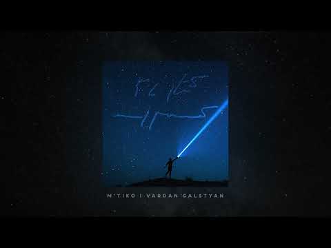 M'Tiko , Vardan Galstyan - El Chem Sirum ( 2023 ).                                        #premiere