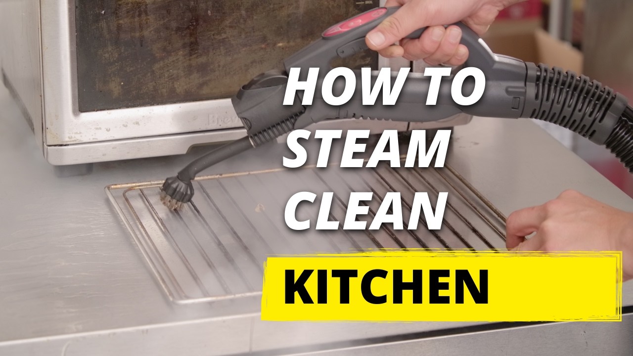 How to steam clean kitchen professionally?