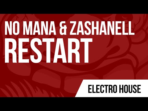 No Mana & Zashanell - Restart (Original Mix)