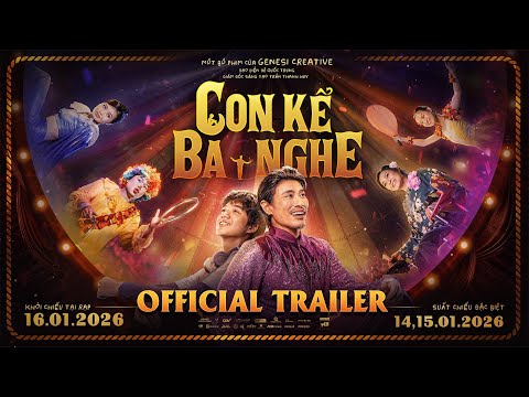 CON KỂ BA NGHE | OFFICIAL TRAILER | SUẤT CHIẾU ĐẶC BIỆT CẢ NGÀY 14,15.01.2026 - KC 16.01.2026