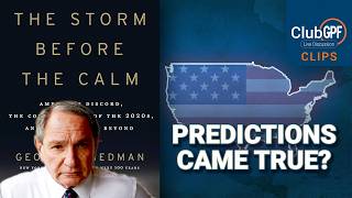 Where We Are in the Storm | ClubGPF Clip with George Friedman