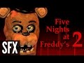 Five Nights At Freddy S 2 Sound Effects