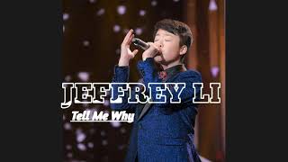 Tell Me Why - Jeffrey Li