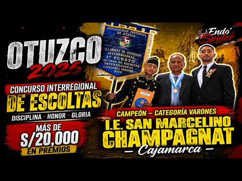 CONCURSO INTERREGIONAL DE ESCOLTAS 🔥 | CATEGORÍA VARONES | OTUZCO 2026