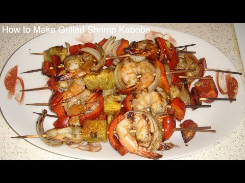 How to Make Grilled Shrimp Kabobs - Grilled Shrimp Kabobs Recipe