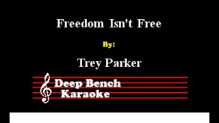 Trey Parker - Freedom Isn&#39;t Free (Team America Custom Karaoke Version)