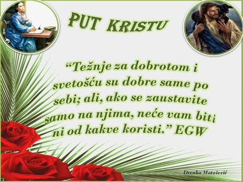Put Kristu - POSVEĆENJE - Ellen G. White, obradila Drenka Matošević