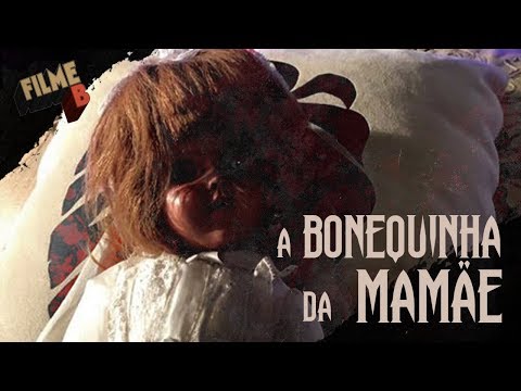 Trailer de Filme B - A Bonequinha da Mamãe (2017)