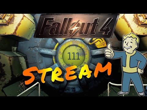 Fallout 4 - Survival - Chill and Relax Stream