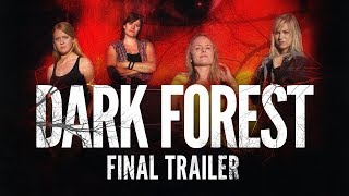 Dark Forest - Final Trailer