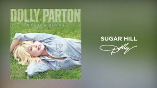 Dolly Parton - Sugar Hill (Audio)