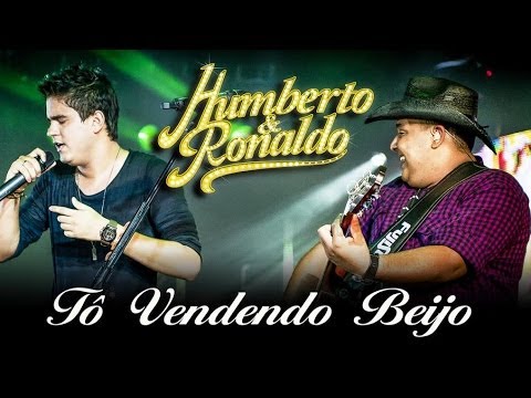 Humberto & Ronaldo - Vendendo Beijo - [DVD Romance] - (Clipe Oficial)