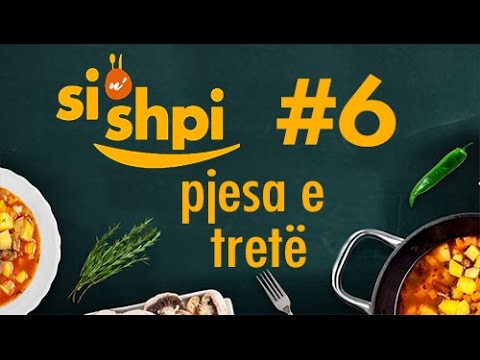 Si n'shpi Emisioni 6 - Pjesa e tretë - Afrim Avdyli, Xhulio Hadri dhe Brikena Sopa Hoxha