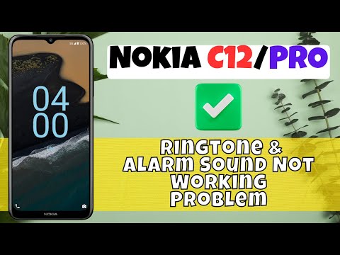 How to Fix Nokia C12, Pro Ringtone & Alarm Sound Not Working Problem