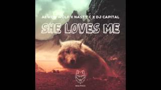 Aewon Wolf - She Love Me feat Nasty C x Dj Capital prod by Sketchy Bongo