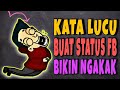 KATA LUCU BUAT STATUS FB BIKIN NGAKAK