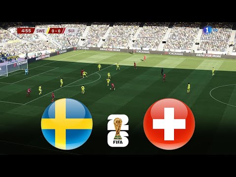 SWEDEN vs SWITZERLAND | FIFA WORLD CUP 2026 QUALIFIERS