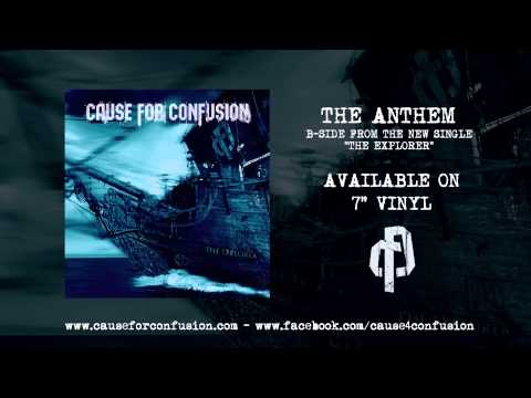 Cause For Confusion - The Anthem