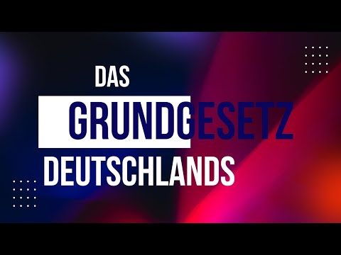Das Grundgesetz für Deutschland "Die Grundrechte"