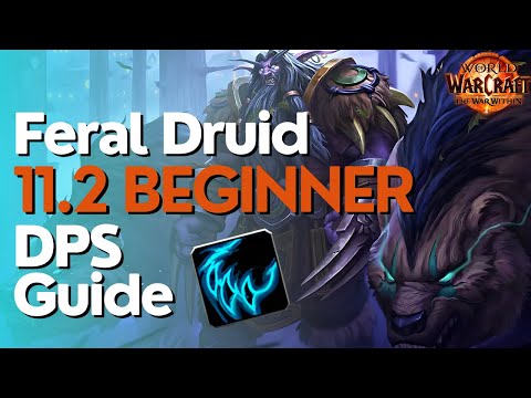 Feral Druid TWW Season 3 Beginner Raid & M+ Guide
