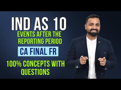 IndAS 10 | Events after the Reporting Period | Concepts + Questions | CA Final FR | Notes