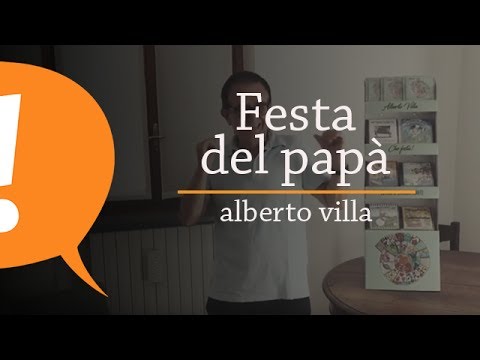 Alberto Villa - Festa del papà