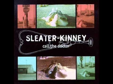 Sleater-Kinney Taking Me Home.