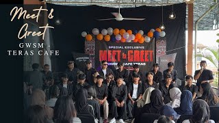 Download lagu Meet & Greet GWSM - Teras Atas Cafe Trio Plaza mp3 Download lagu Meet & Greet GWSM - Teras Atas Cafe Trio Plaza mp3