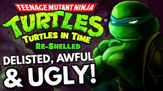 Why Is This Remake So Hideous? - TMNT Turtles In Time : Re-Shelled