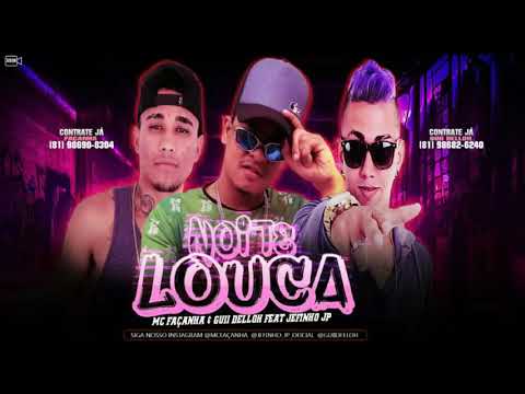 MC'S FAÇANHA | GUII DELLOH FEAT JEFINHO JP - NOITE LOUCA