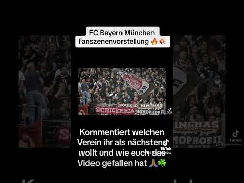 FC Bayern München Fanszenenvorstellung 🔥💥