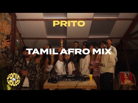 Tamil Afro Mix | Tamil Remixes, Afro, House, Amapiano DJ Set | Sonix inHouse | Prito