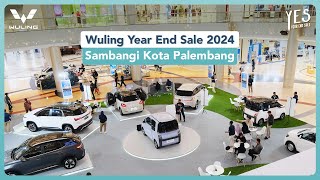 Wuling Year End Sale 2024 Sambangi Kota Palembang
