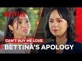 Bettina’s Apology | Can’t Buy Me Love | Netflix Philippines