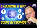 TOP 5 Cosmos Crypto GAMEFI & NFT Coins You Don’t Want To Miss 2024