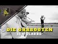 Die Ohrbooten "Ich glaube" 