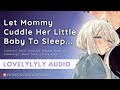 ASMR Sleepy Mommy Cuddles You After A Long Day Hair Playing Sweet Talk Sleep Aid