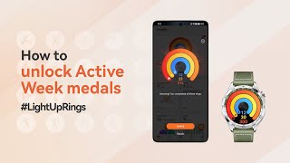 Huawei How to unlock Active Week Medals