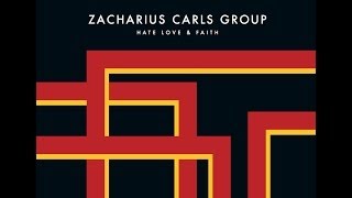 Zacharius Carls Group - Heavy With Rain (Hate, Love & Faith, 2007)