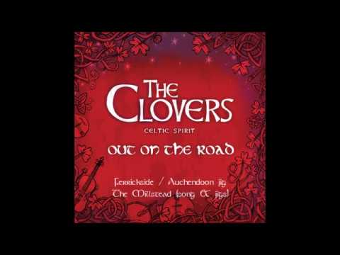 The Clovers Celtic Spirit - Ferrickside / Auchendoon jig / The Millstead