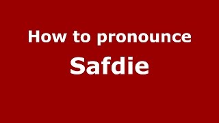 How to pronounce Safdie