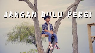 Download lagu Seventeen - Jangan Dulu Pergi By Rajuli Almaseid mp3 Download lagu Seventeen - Jangan Dulu Pergi By Rajuli Almaseid mp3