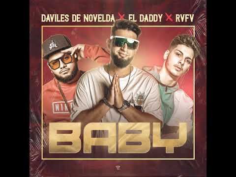 El daddy | feat | rvfv  & daviles de novelda | baby 👶