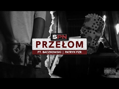 SPN - Przełom feat. Baczkowski, Patryk FZR (prod.Wełenka)