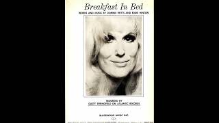 Dusty Springfield  : Breakfast In Bed