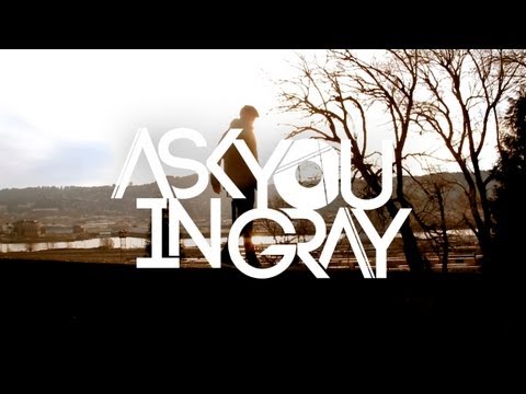 Ask You In Gray - End of the Line