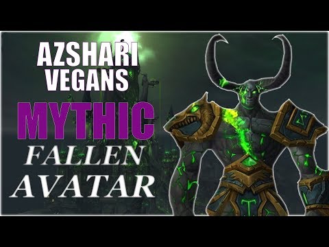Azshari Vegans vs Mythic Fallen Avatar (Assa Rogue PoV)